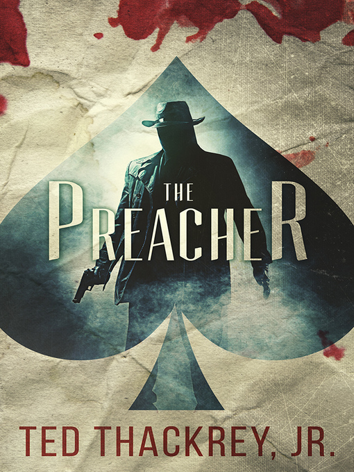 Title details for The Preacher by Ted Thackrey, Jr. - Available